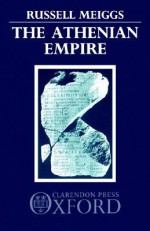 The Athenian Empire - Russell Meiggs