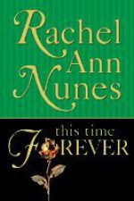 This Time Forever - Rachel Ann Nunes