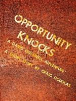 Opportunity Knocks (The Adventures of David Cresswell) - Craig Douglas