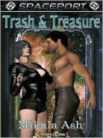 Trash & Treasure - Mikala Ash