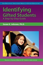 Identifying Gifted Students: A Step-by-Step Guide - Frances A. Karnes