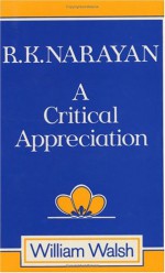R. K. Narayan - William Walsh