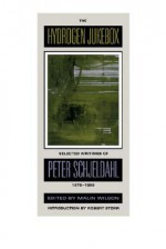 The Hydrogen Jukebox: Selected Writings, 1978-1990 - Peter Schjeldahl