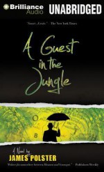 A Guest in the Jungle - James Polster, David Doersch