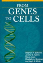 From Genes to Cells - Stephen R. Bolsover, Jeremy S. Hyams, Steve Jones, Elizabeth A. Shephard, Hugh A. White