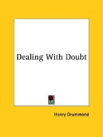 Dealing with Doubt - Henry Drummond