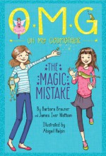 The Magic Mistake - Barbara Brauner, James Iver Mattson, Abigail Halpin