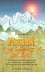 Reiki--The Legacy of Dr. Usui (Shangri-La) - Frank Arjava Petter, Christine M. Grimm