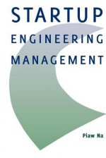 Startup Engineering Management - Piaw Na