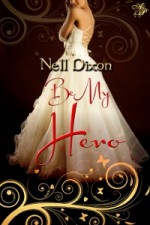 Be My Hero - Nell Dixon