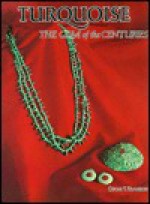 Turquoise The Gem Of The Centuries - Oscar T. Branson