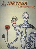 Nirvana: Incesticide - Nirvana, Kurt Cobain, Chris Novoselic, Gerald Casale, Eugene Kelly, Frances McKee, Mark Mothersbaugh