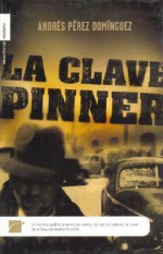 La Clave Pinner - Andrés Pérez Domínguez