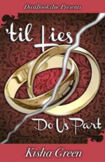 'til Lies Do Us Part - Kisha Green