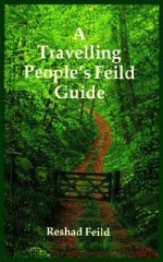 A Travelling People's Feild Guide - Reshad Feild