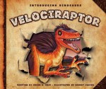 Velociraptor (Introducing Dinosaurs) - Susan H. Gray, Robert Squier