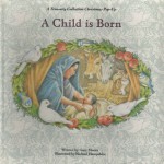 A Child Is Born: A Christmas Pop-Up - Gary Moore, Michael Hampshire