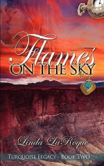 Flames on the Sky - Linda LaRoque