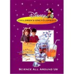 Disney Children Encyclopedia "Science All Around Us" - Jack Challoner