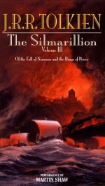 The Silmarillion, Volume 3 - J.R.R. Tolkien, Martin Shaw