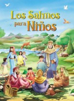 Los Salmos Para Ninos - Stampley Enterprises