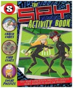 The Spy Activity Book - Lisa Miles