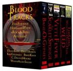 Blood Tracks: Five Furious Novellas with a Rock n' Roll Attitude (Boxed Set) - C. Dennis Moore, David Bain, Wayne Allen Sallee, Ken Goldman, Daryl Burns, Brad Kane