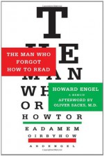 The Man Who Forgot How to Read: A Memoir - Howard Engel