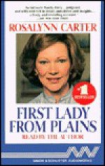 First Lady from the Plains: A Novel of the Revolutionary War - Rosalynn Carter