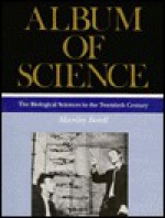 The Biological Sciences in the Twentieth Century - Merriley Borell, I. Bernard Cohen