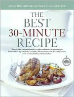 The Best 30-Minute Recipe - Cook's Illustrated Magazine