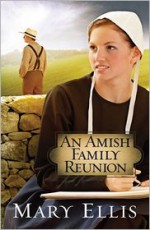 An Amish Family Reunion - Mary Ellis