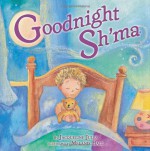 Goodnight Sh'ma (Very First Board Books) - Jacqueline Jules, Melanie Hall