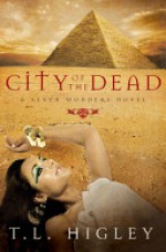 City of the Dead - T.L. Higley