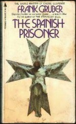 The Spanish Prisoner - Frank Gruber