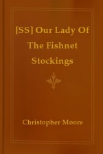 Our Lady of the Fishnet Stockings - Christopher Moore