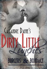 Burgers & Bondage (Dirty Little Lunches) - Cassandre Dayne