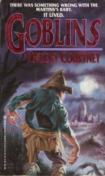 Goblins - Vincent Courtney