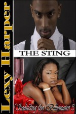 Seducing the Billionaire: The Sting (#3) - Lexy Harper