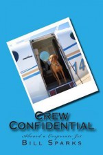 Crew Confidential - Bill Sparks