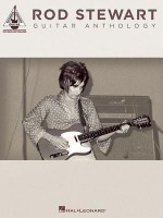 Rod Stewart Guitar Anthology - Rod Stewart