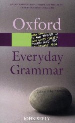 Everyday Grammar (Oxford Paperback Reference) - John Seely