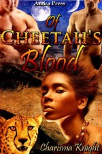 Of Cheetah's Blood - Charisma Knight