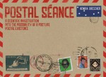 Postal Séance: A Scientific Investigation into the Possibility of a Postlife Postal Existence - Henrik Drescher