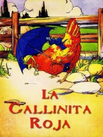 La Gallinita Roja [Translated] (Children's Picture Books) (Spanish Edition) - Florence Williams, Robert Scott