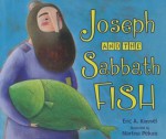 Joseph and the Sabbath Fish - Eric A. Kimmel, Martina Peluso