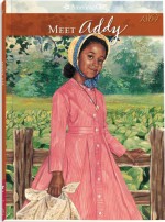 Meet Addy: An American Girl - Connie Rose Porter