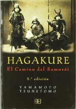 Hagakure: El camino del Samurái - Yamamoto Tsunetomo, Alejandro Pareja