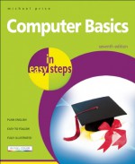 Computer Basics in Easy Steps - Michael Price