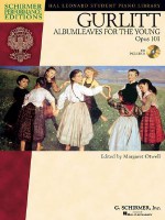 Gurlitt: Albumleaves for the Young, Opus 101: Schirmer Performance Editions Series [With CD] - Margaret Otwell